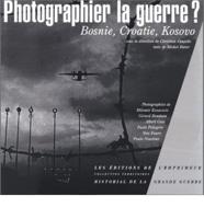 Photographier La Guerre