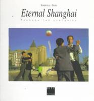 Eternal Shanghai