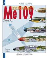 The Messerschmitt Me 109. Vol. 2 From 1942-1945 from F to K and Post-War Derivatives