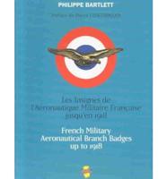 French Military Aeronautical Branch Badges Up to 1918