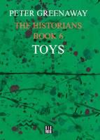 The Historians: Toys, Book 6