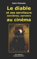 Le Diable Et Ses Serviteurs Au Cinéma