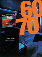 The Decorators of the 1960S and 1970S