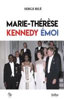 Marie-Therese, Kennedy,\emoi