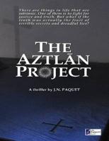 The Aztlan Project