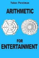 Arithmetic for Entertainment