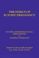 The Ethics of Ectopic Pregnancy