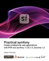 Practical Symfony 1.3 & 1.4 for Doctrine