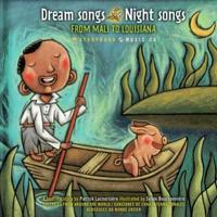 Dream Songs Night Songs from Mali to Louisiana