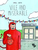 Vile and Miserable