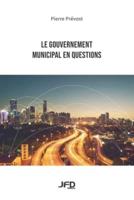 Le Gouvernement Municipal En Questions