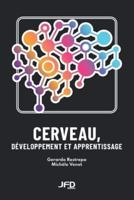 Cerveau, Développement Et Apprentissage