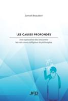 Les causes profondes: Une exploration des liens entre les trois cours collégiaux de philosophie