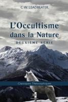 L'Occultisme dans la Nature: Deuxième série