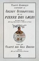 Traité Chimique Contenant Le Secret Surnaturel De La Pierre Des Sages