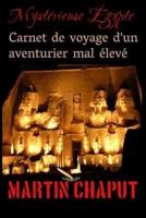 Carnet De Voyage D'un Aventurier Mal Élevé