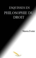 Esquisses En Philosophie Du Droit