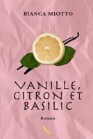 Vanille, citron et basilique