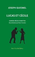 Lucas Et Cécile, Comédie Mêlée D'arriettes