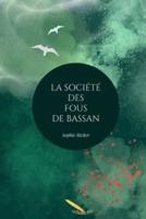 La Société Des Fous De Bassan