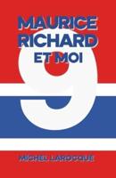 Maurice Richard Et Moi