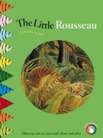 Little Rousseau: Discover Art as You Read, Draw and Play!