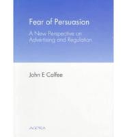 Fear of Persuasion