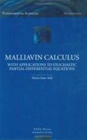 Malliavin Calculus With Applicationsto Stochastic Partial Differential Equations