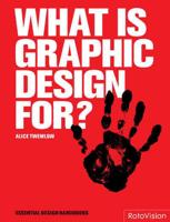 What Is Graphic Design For?