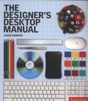 The Designer's Desktop Manual