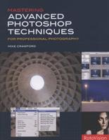 Mastering Advanced Photoshop Techniques for Professional Photography