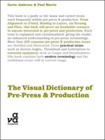 The Visual Dictionary of Pre-Press & Production