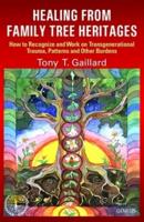 Transgenerational Therapy: Healing the Inherited Burden