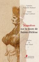 Napoléon Sur La Route De Sainte-Hélène