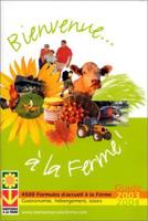 Bienvenue a La Ferme 2001/2002