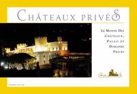Le Monde Des Chateaux, Palais Et Domaines Prives