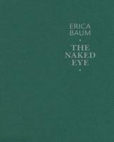 Erica Baum - The Naked Eye