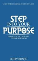 Step Into Your Purpose