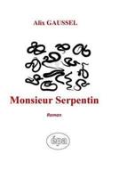 Monsieur Serpentin