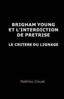 Brigham Young Et L'Interdiction De Pretrise