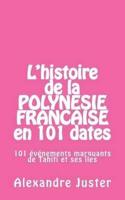 L'histoire De La Polynésie Française En 101 Dates