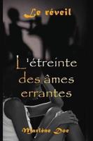 L'Etreinte Des Âmes Errantes