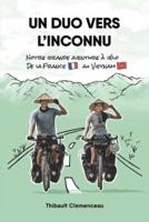 Un Duo vers l'Inconnu: Notre grande aventure à vélo de la France au Vietnam