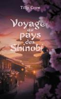 Voyage Au Pays Des Shinobi