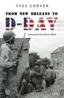 FROM NEW ORLEANS TO D-DAY