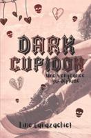 Dark Cupidon: Une vengeance qui déplume