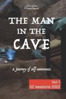 The Man in the Cave - Vol.1