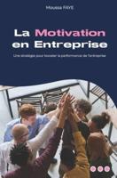 La Motivation En Entreprise