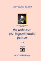 The Unknown Pre-Impressionist Painter