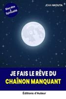 Je Fais Le Rêve Du Chaînon Manquant